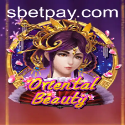 Exploring the Exciting World of OrientalBeauty by SBet