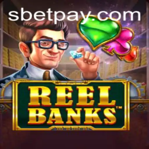 Exploring ReelBanks: A Deep Dive into the Thrilling World of SBet Gaming